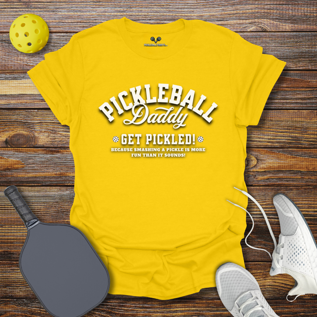 Funny Pickleball Shirt –  Pickleball Daddy T-Shirt