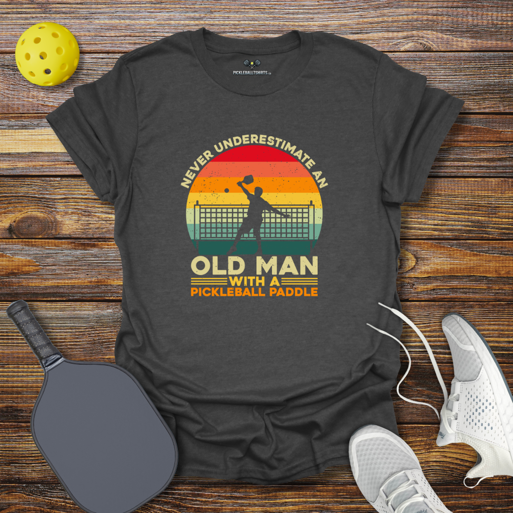 Funny Pickleball Shirt for Men – Never Underestimate an Old Man with a Pickleball Paddle