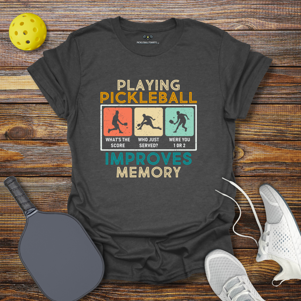 Funny Pickleball Shirt – Playing Pickleball Improves Memory