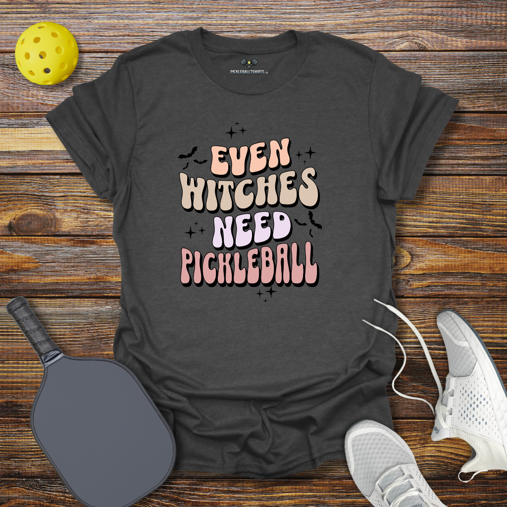 Funny Pickleball Shirt –  Even Witches Need Pickleball Halloween T-Shirt
