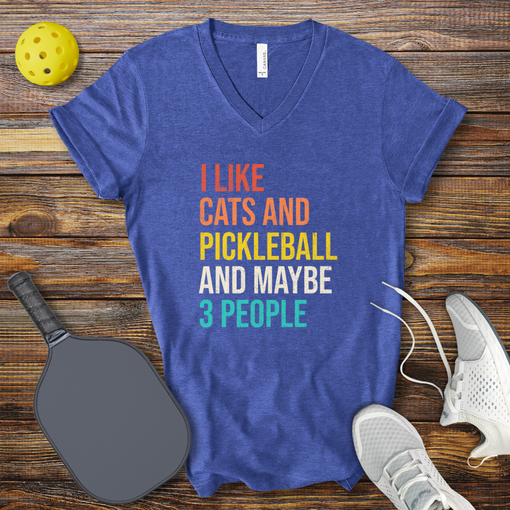Funny Pickleball Shirt –  I Like Cats and Pickleball and Maybe 3 People V-Neck T-shirt