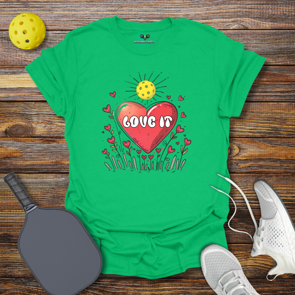 Funny Pickleball Shirt –  Love It T-Shirt
