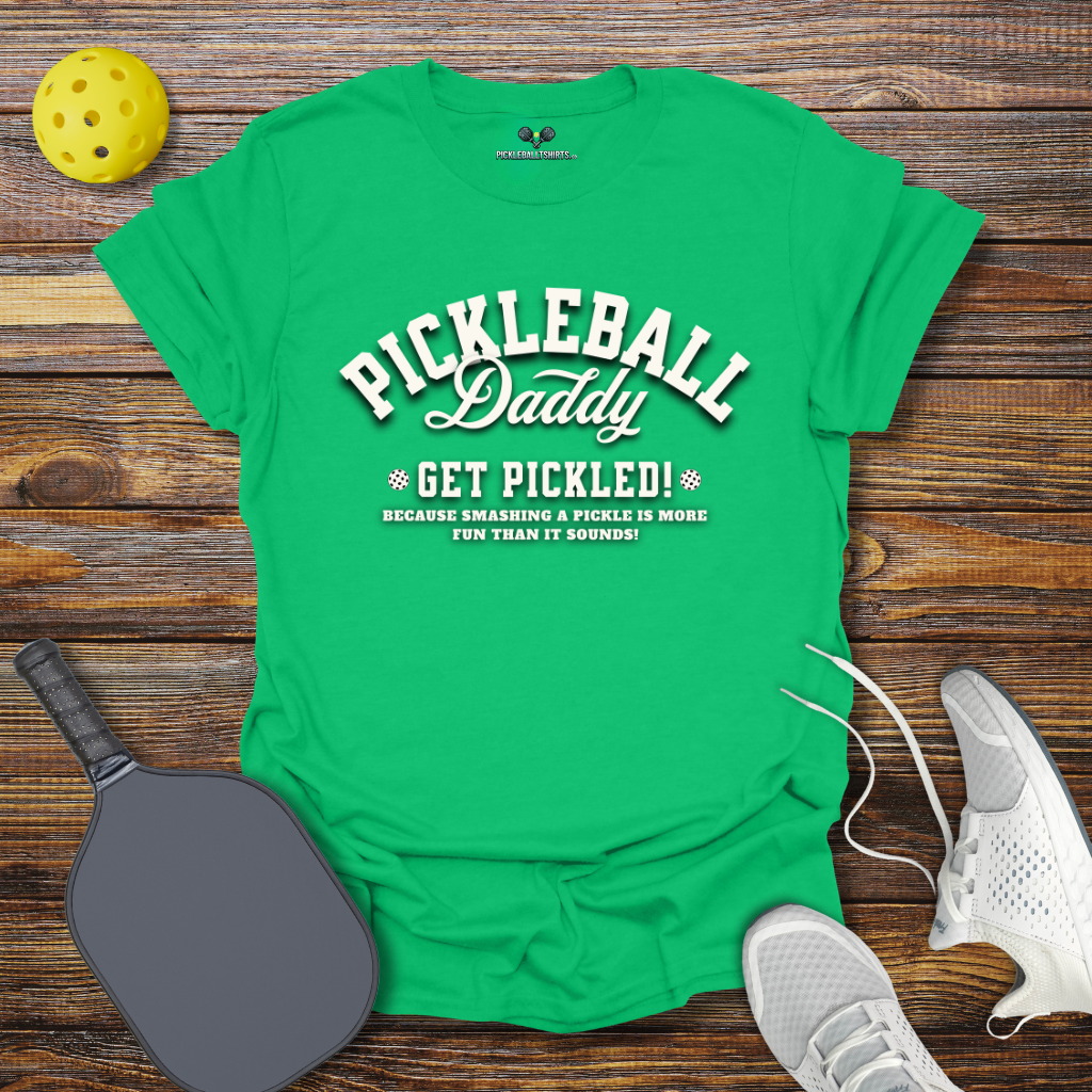 Funny Pickleball Shirt –  Pickleball Daddy T-Shirt