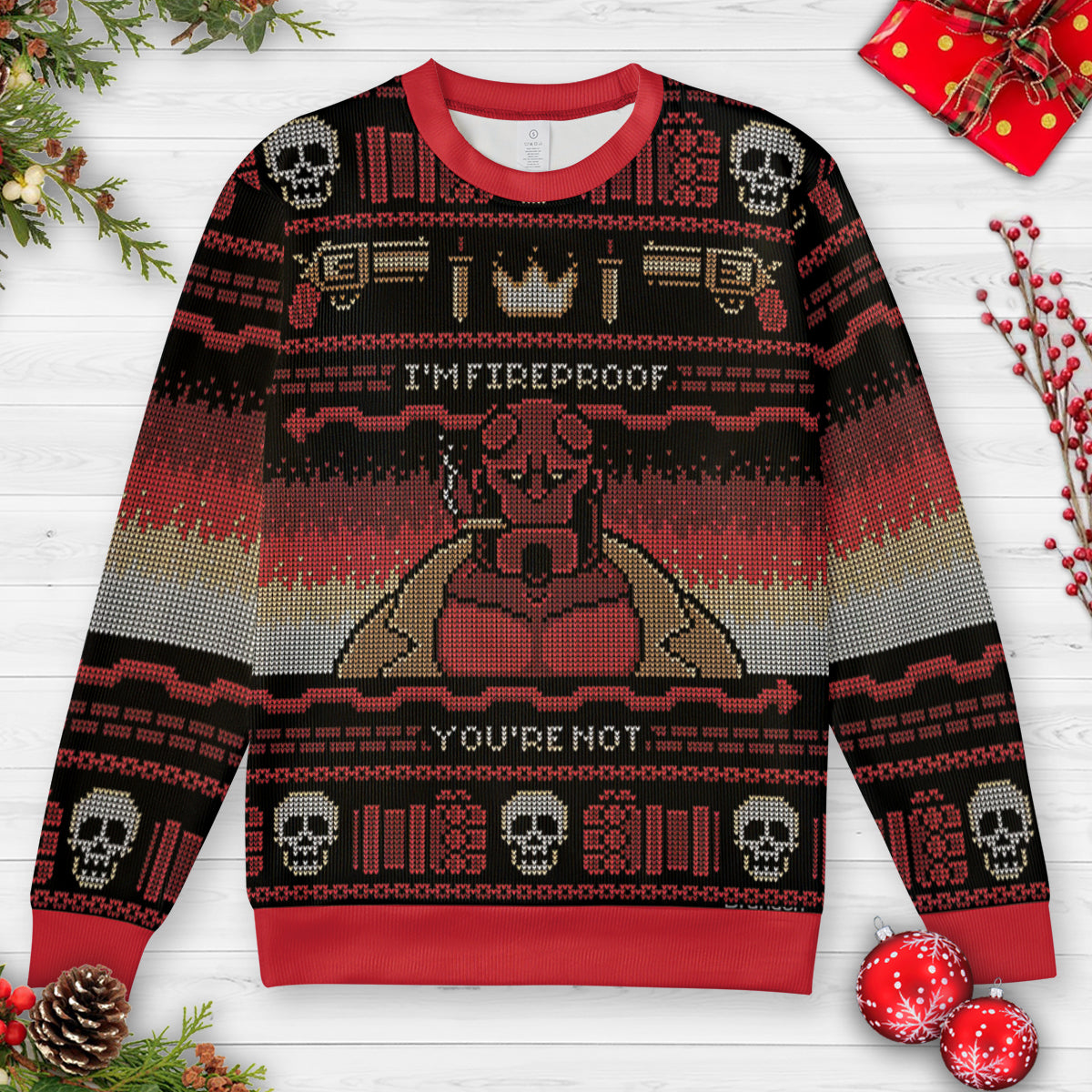 I'm Fireproof Ugly Christmas Sweatshirt