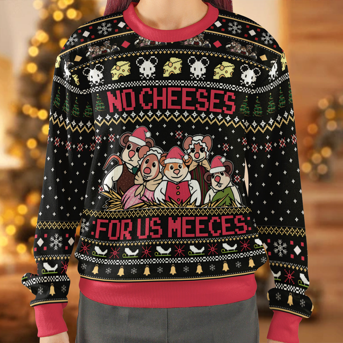 No Cheese For Us Meeces Ugly Christmas Sweatshirt