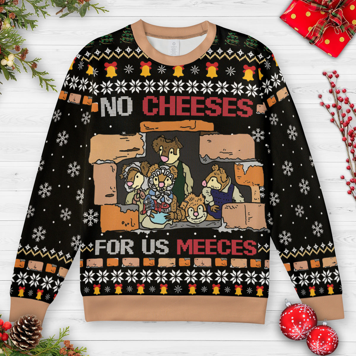 No Cheese For Us Meeces Ugly Christmas Sweatshirt