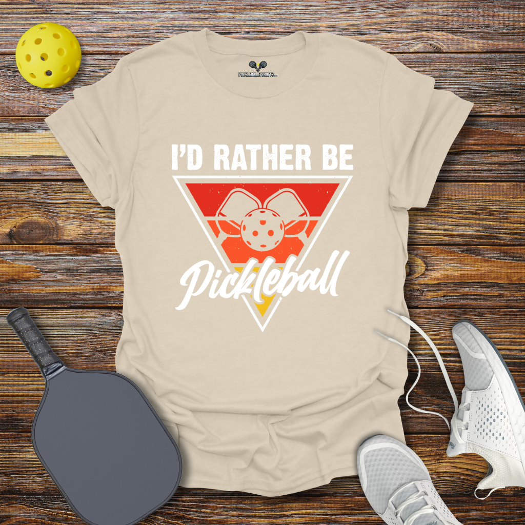 Funny Pickleball Shirt –  I'd Rather be PIckleball T-Shirt