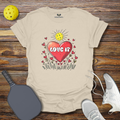 Funny Pickleball Shirt –  Love It T-Shirt
