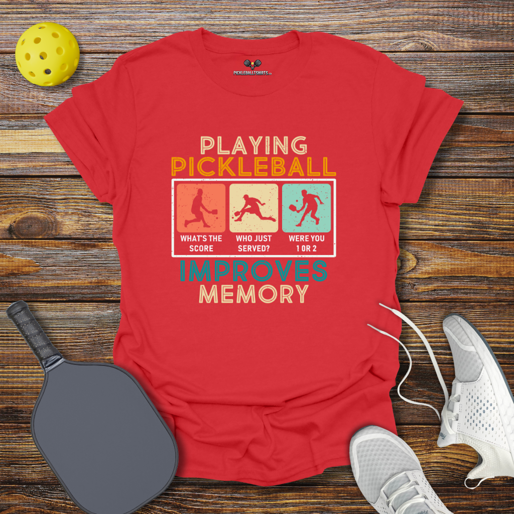 Funny Pickleball Shirt – Playing Pickleball Improves Memory