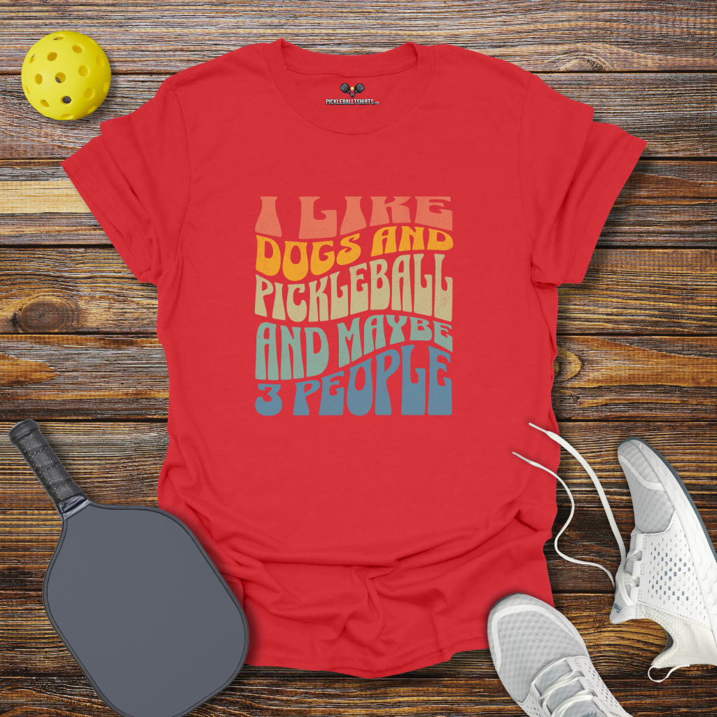 Funny Pickleball Shirt –  I Like Dogs and Pickleball and Maybe 3 People Retro T-Shirt