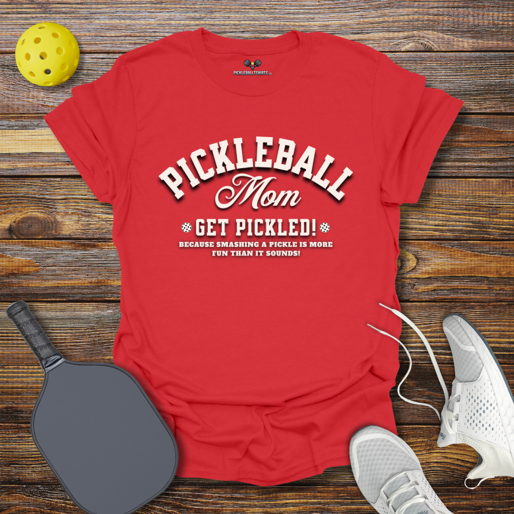 Funny Pickleball Shirt –  Pickleball Mom T-Shirt