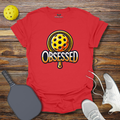 Funny Pickleball Shirt –  Pickleball Obsessed T-Shirt