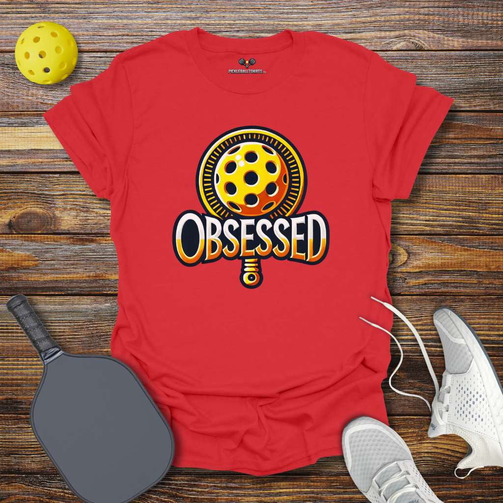 Funny Pickleball Shirt –  Pickleball Obsessed T-Shirt