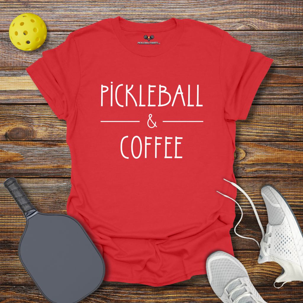 Funny Pickleball Shirt –  Pickleball and Coffee T-Shirt