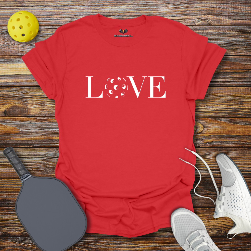 Funny Pickleball Shirt –  LOVE Pickleball T-Shirt