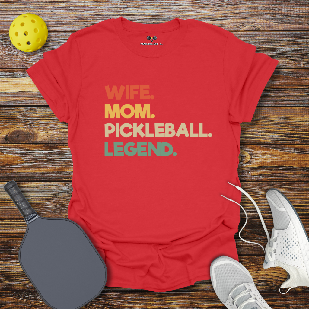 Funny Pickleball Shirt –  Wife Mom Pickleball Legend T-Shirt
