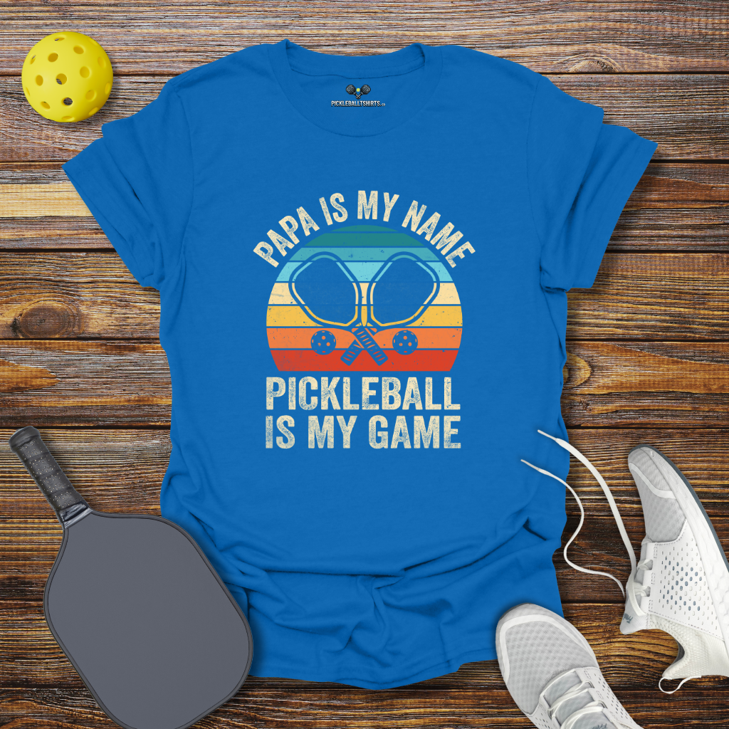 Funny Pickleball Shirt –  Papa is my Name Pickleball is my Game T-Shirt