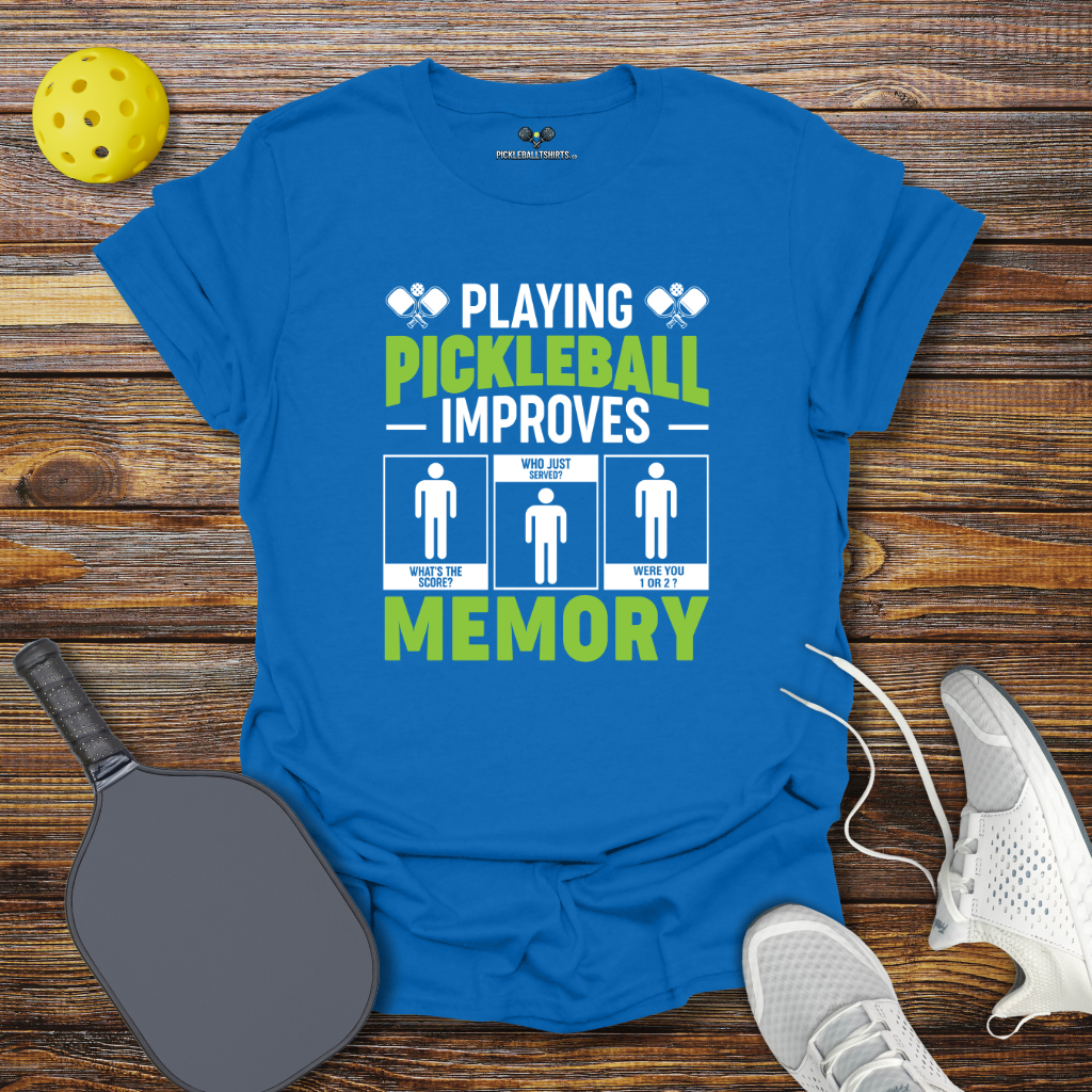 Funny Pickleball Shirt –  Playing Pickleball Improves Memory T-Shirt