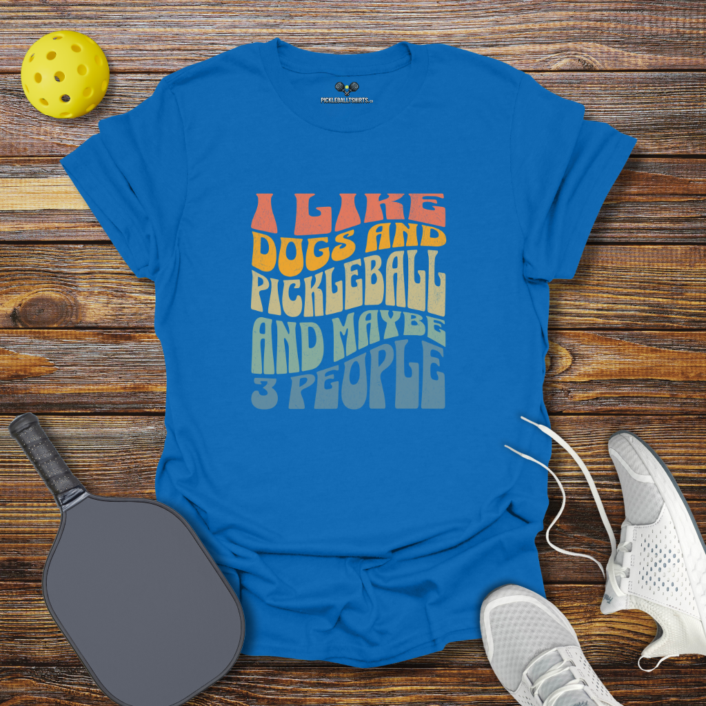 Funny Pickleball Shirt –  I Like Dogs and Pickleball and Maybe 3 People Retro T-Shirt