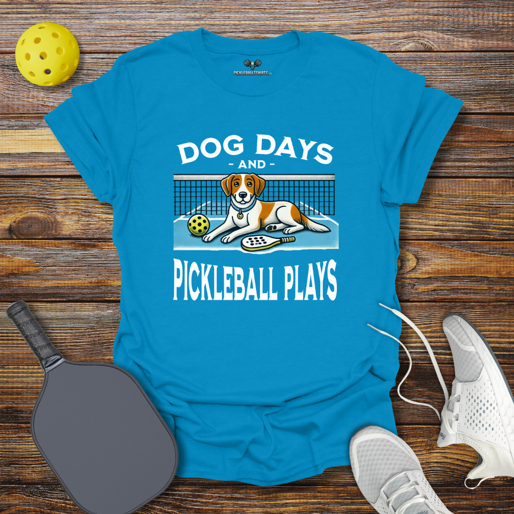 Funny Pickleball Shirt –  Dog Days and Pickleball Plays T-Shirt