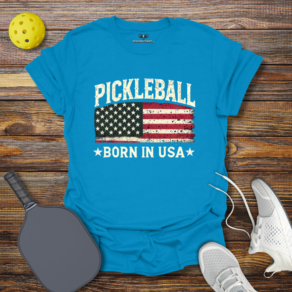 Funny Pickleball Shirt –  Pickleball Born in USA 2 T-Shirt