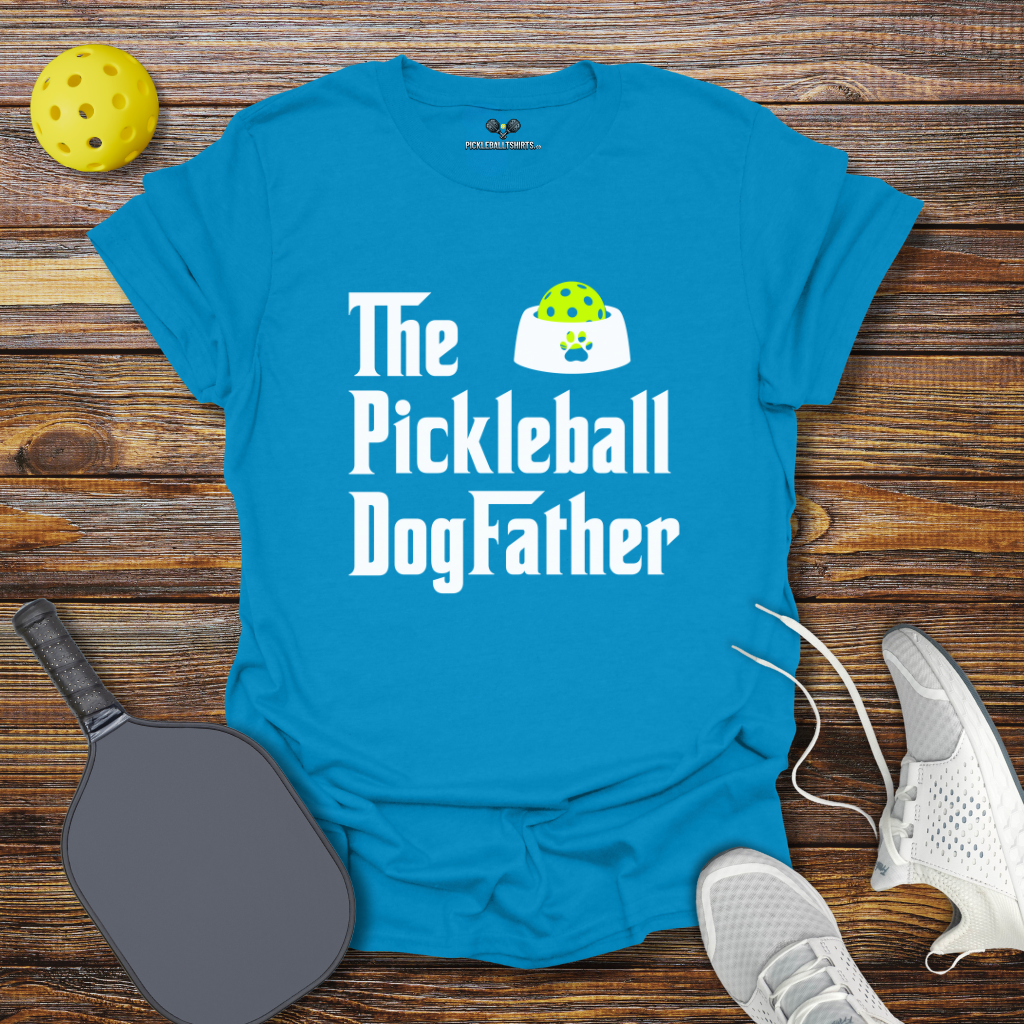 Funny Pickleball Shirt –  The Pickleball Dogfather T-Shirt