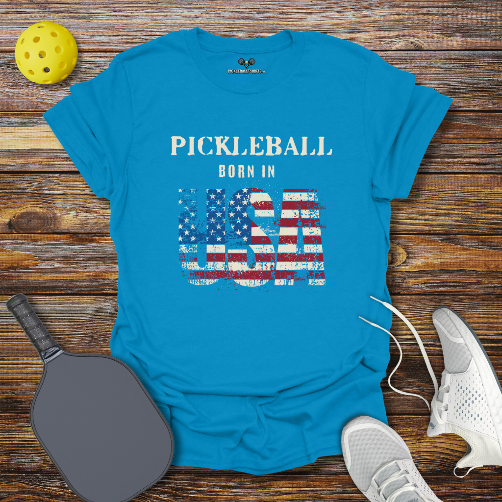 Funny Pickleball Shirt –  Pickleball Born in USA T-Shirt