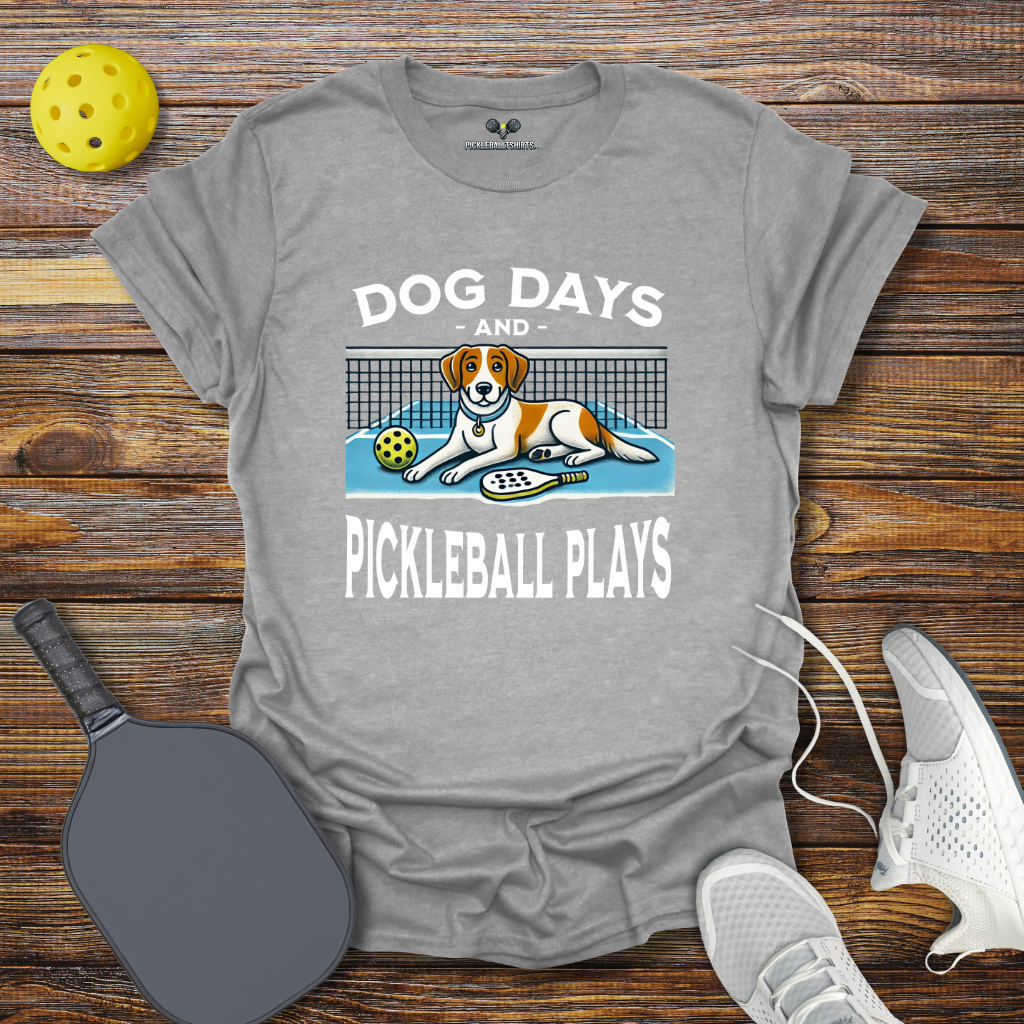 Funny Pickleball Shirt –  Dog Days and Pickleball Plays T-Shirt