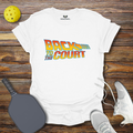 Funny Pickleball Shirt –  Back to the Court Pickleball T-Shirt