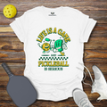 Funny Pickleball Shirt –  Life is a Game and Pickleball is Serious T-Shirt