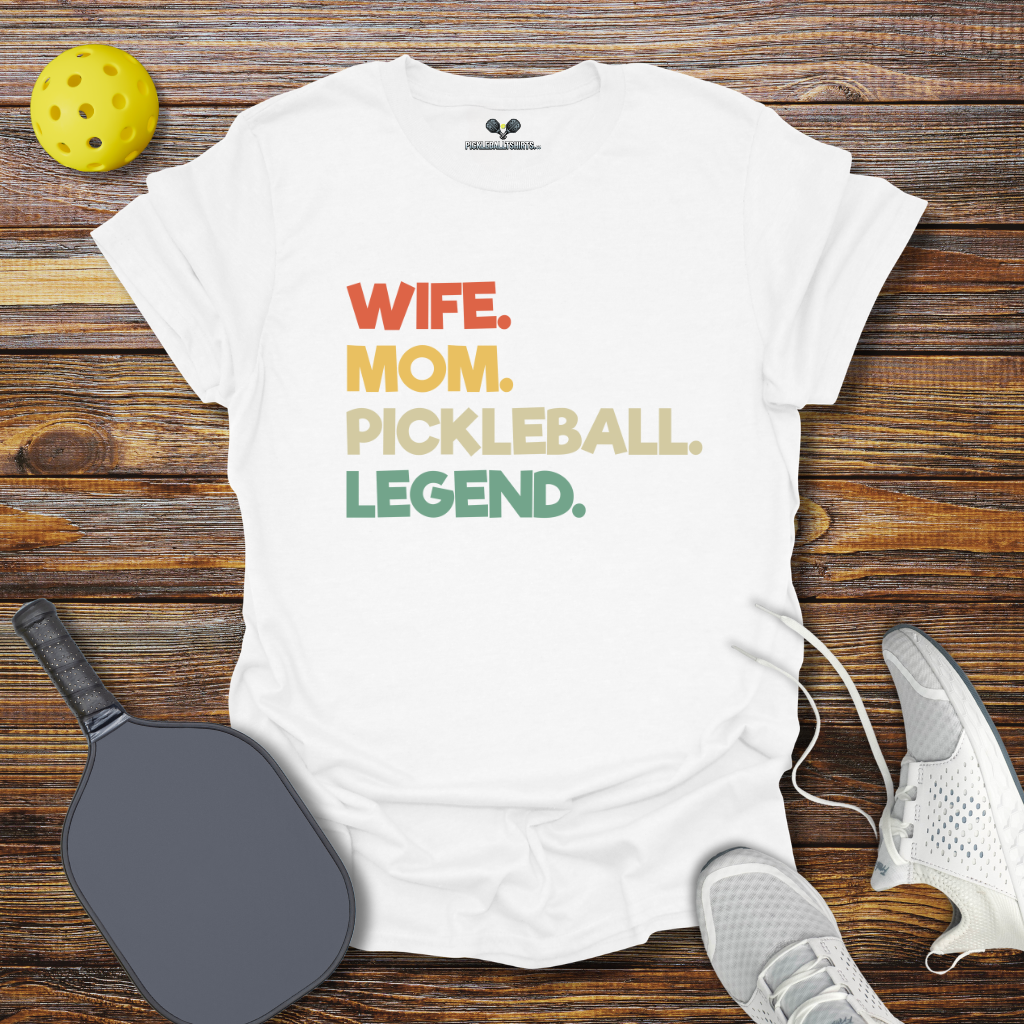 Funny Pickleball Shirt –  Wife Mom Pickleball Legend T-Shirt