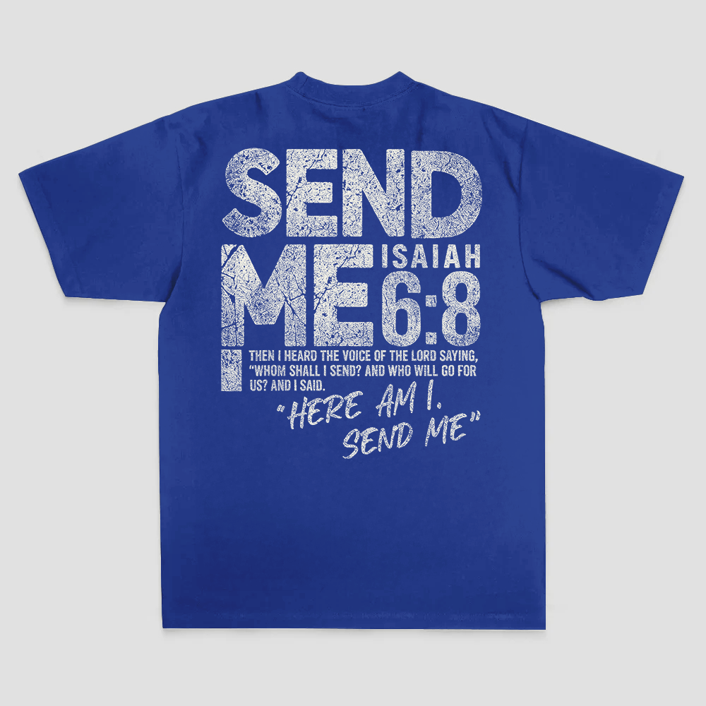 Send Me Isaiah 6:8 Then I Heard The Voice Of The Lord Saying Printed Men's T-shirt