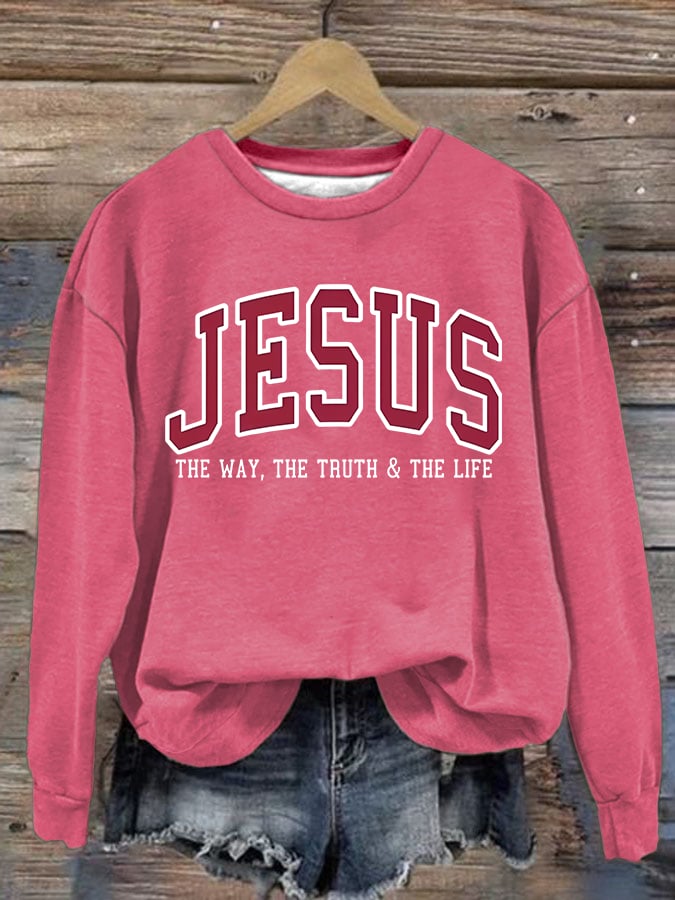 Women's  JESUS THE WAY, THE TRUTH & THE LIFE printed Sweatshirt