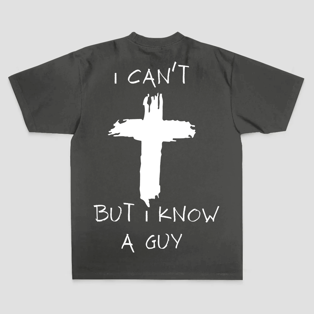 I Can't But I Know A Guy Printed Men's T-shirt
