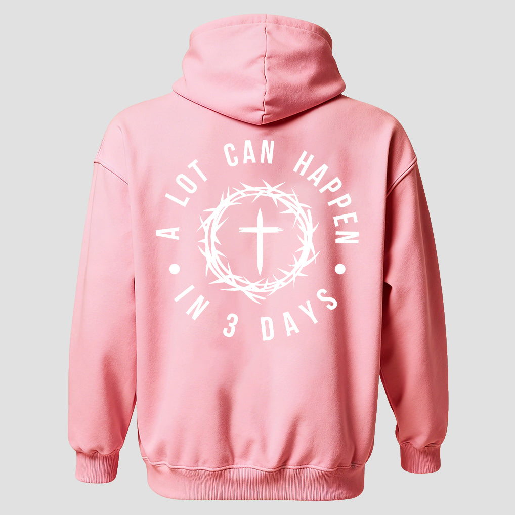 A Lot Can Happen In 3 Days Printed Men's Hoodie