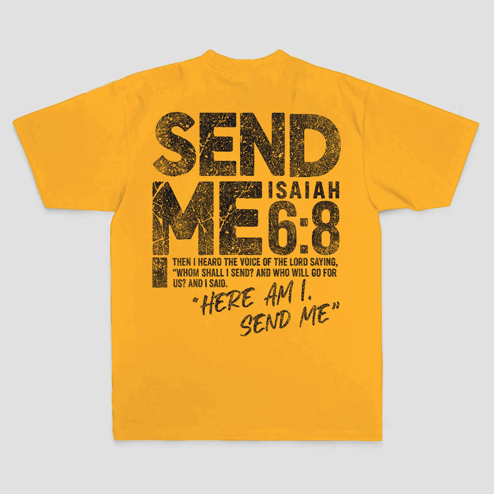 Send Me Isaiah 6:8 Then I Heard The Voice Of The Lord Saying Printed Men's T-shirt