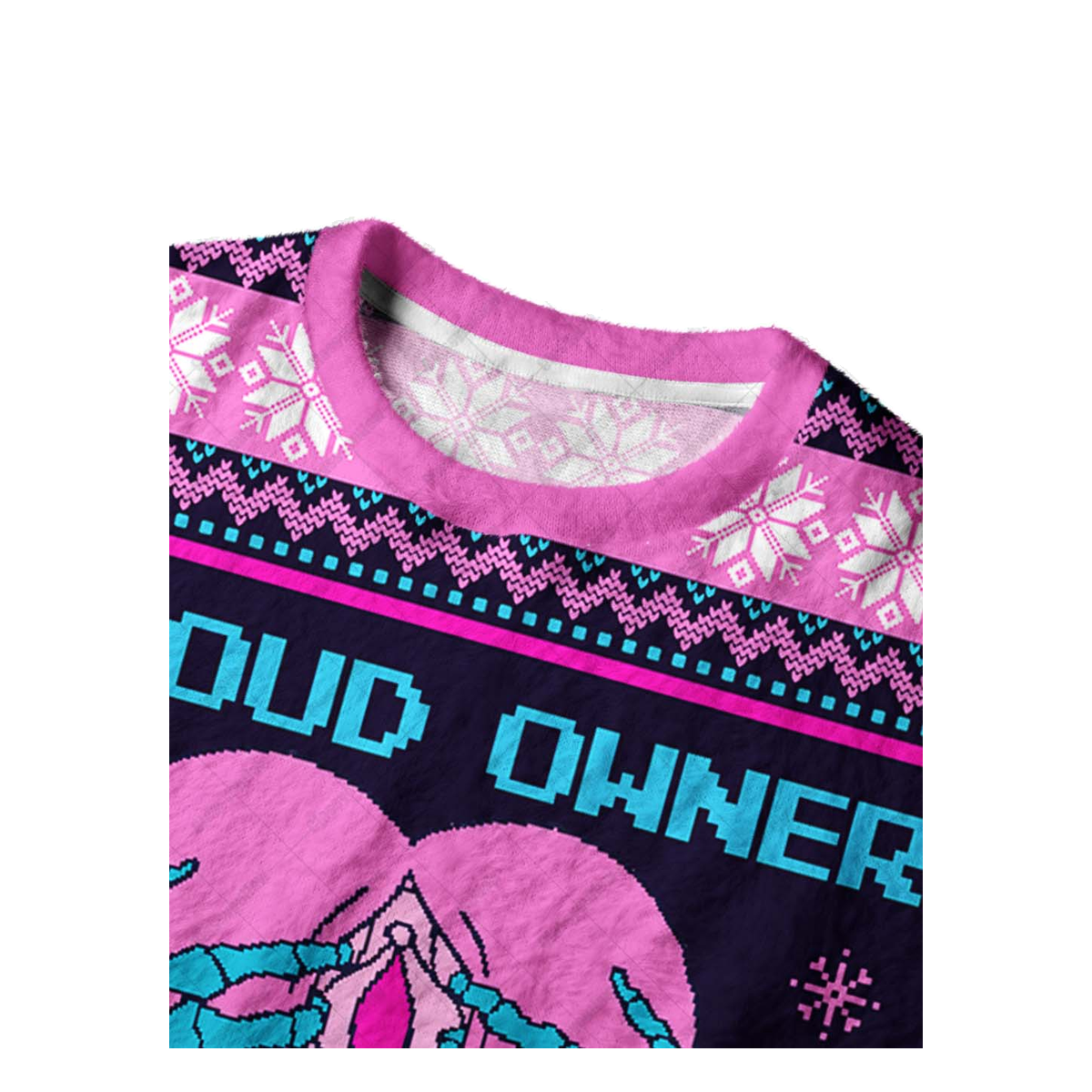PROUD OWNER OF A NICE PUSSY UGLY CHRISTMAS SWEATSHIRT — image 4