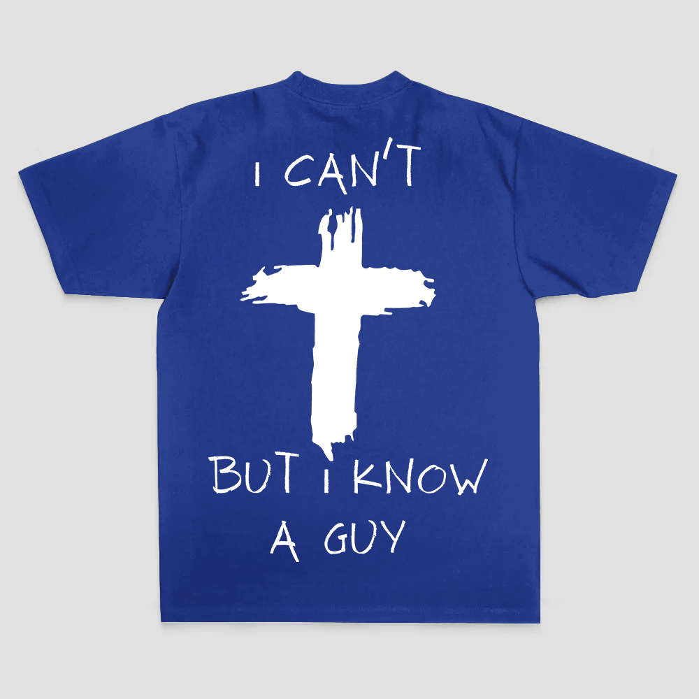 I Can't But I Know A Guy Printed Men's T-shirt