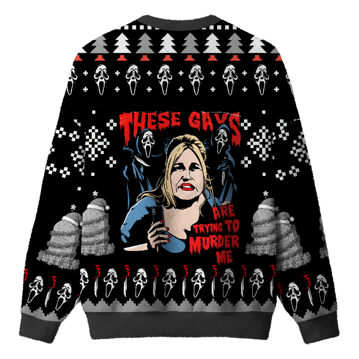 THESE GAYS ARE TRYING TO MURDER ME UGLY CHRISTMAS SWEATSHIRT — image 2