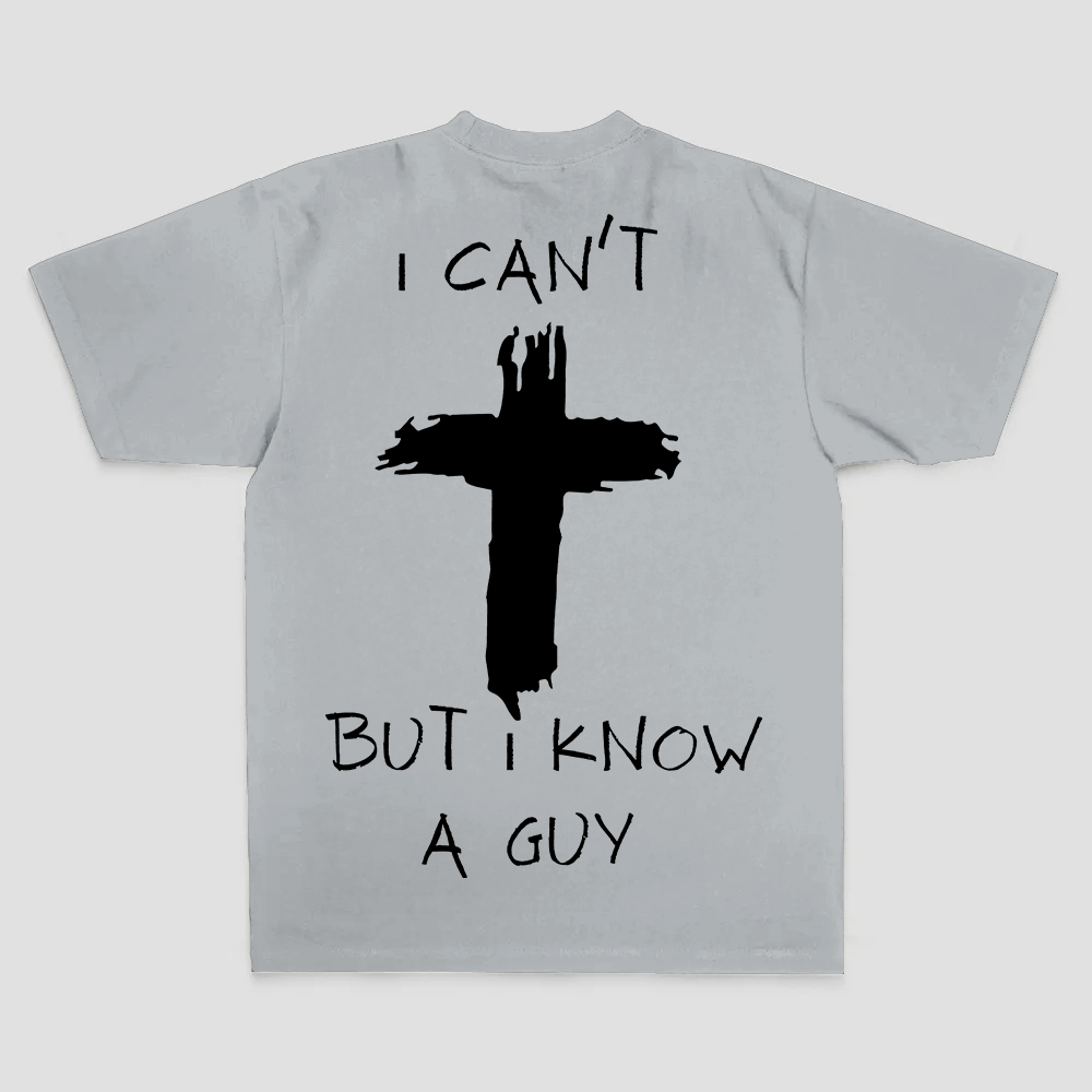 I Can't But I Know A Guy Printed Men's T-shirt