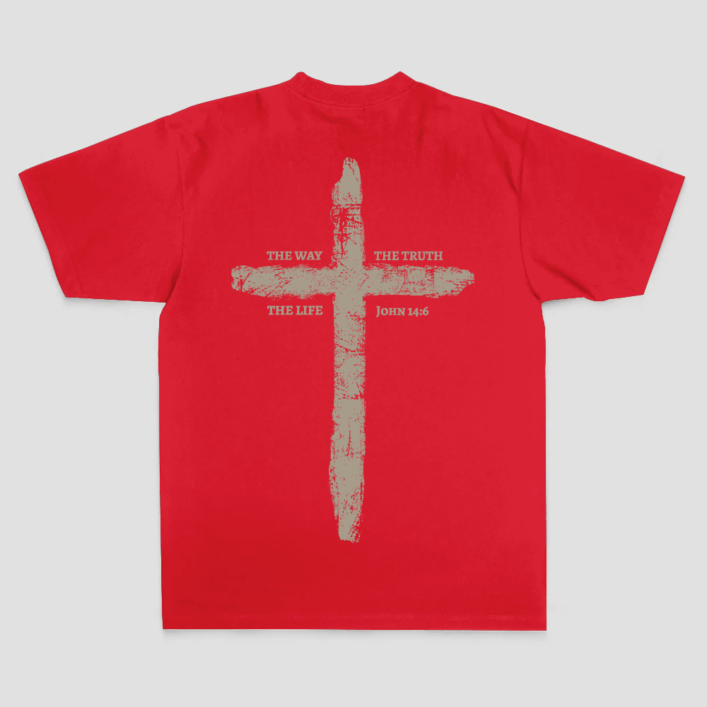 The Way The Truth The Life T-shirt