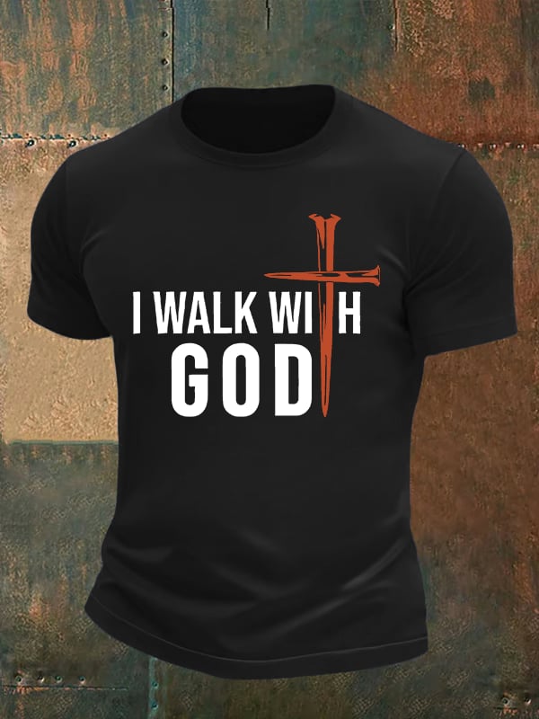 Men's  I Walk With God Print T-Shirt