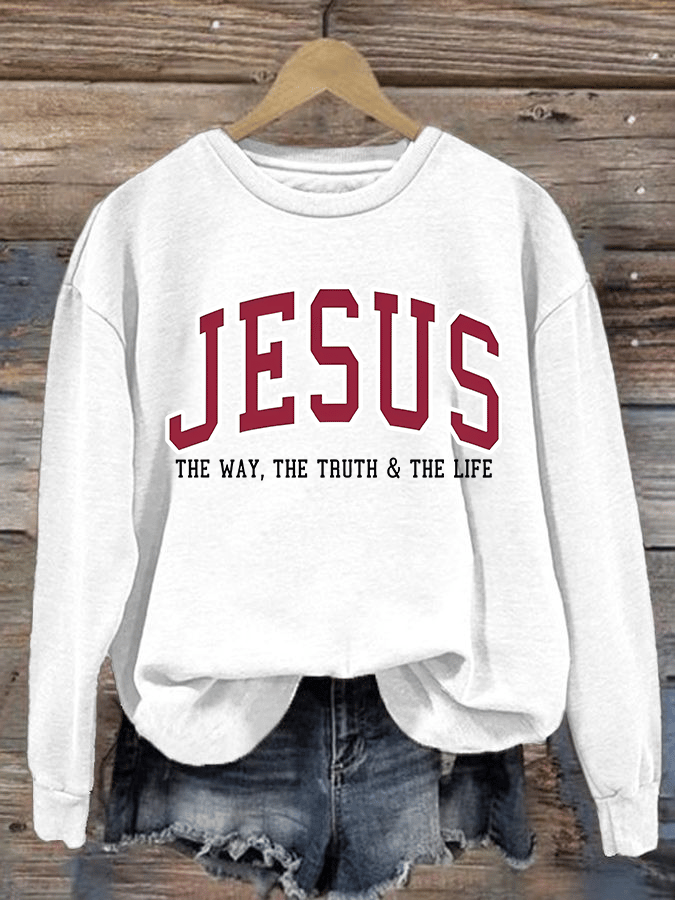 Women's  JESUS THE WAY, THE TRUTH & THE LIFE printed Sweatshirt